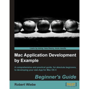 Mac Application Development By Example